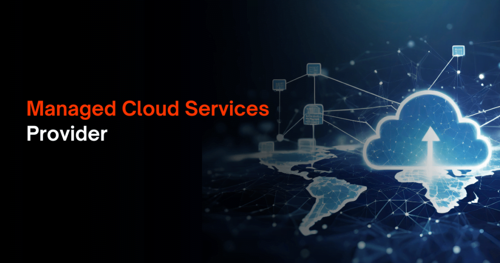 Managed Cloud Services Provider
