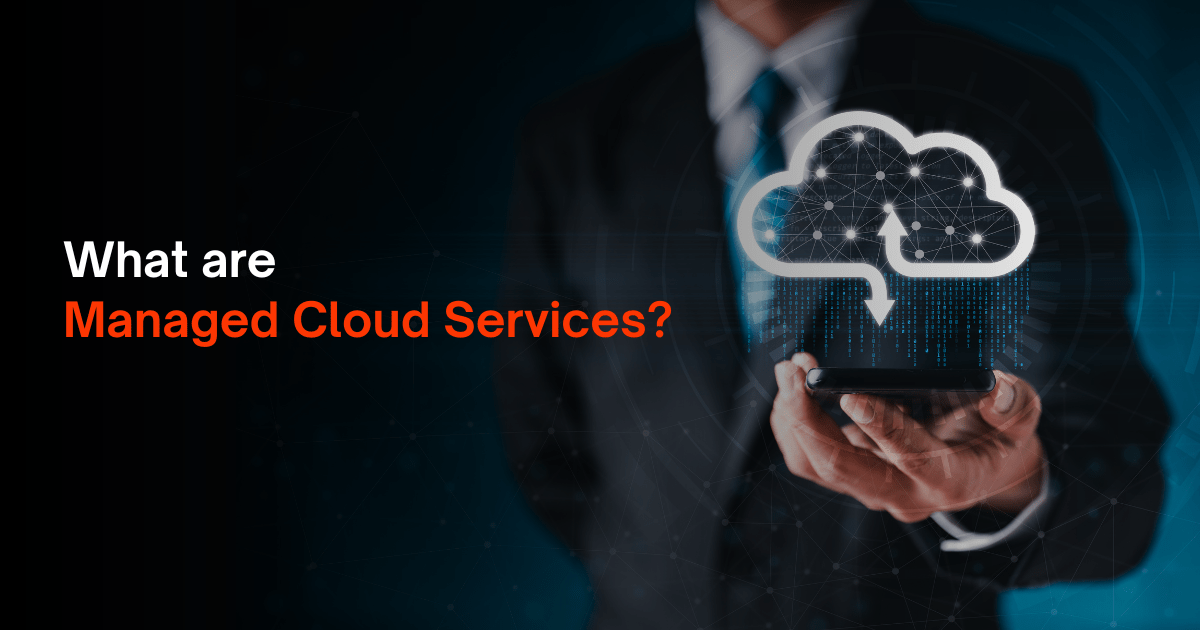 What are Managed Cloud Services